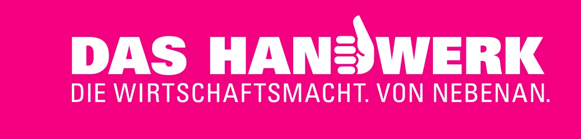 Das Handwerk – Die Wirtschaftsmacht von nebenan.